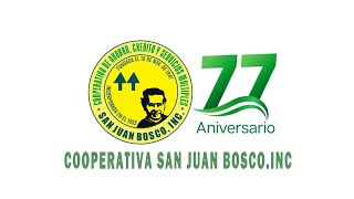 77 ANIVERSARIO COOPERATIVA SAN JUAN BOSCO [upl. by Arnaldo997]