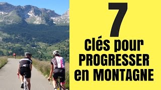 Les 7 clés pour PROGRESSER EN MONTAGNE ⛰ [upl. by Lorianna]