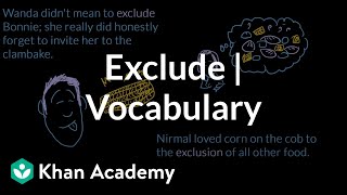 Exclude  Vocabulary  Khan Academy [upl. by Edlin]