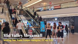 🇲🇾 Mall Tour  Mid Valley Megamall Kuala Lumpur malaysia  Walking Withme  13 Sep 2022 [upl. by Missy]