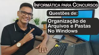 03  Aula 03 Questões de Organização de Arquivos e Pastas no Windows [upl. by Anitnerolf617]