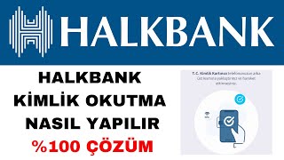 Halkbank NFC Kimlik Okutma Nasıl Yapılır  Kesin Çözüm [upl. by Map]