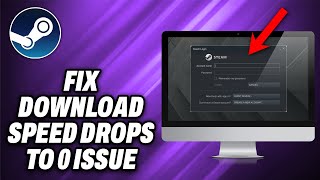 How To Fix Steam Download Speed Drops to 0 Issue 2024  Quick Help [upl. by Kentiggerma506]