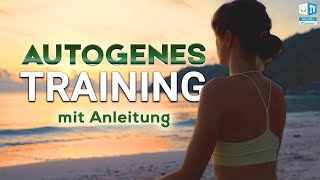 Autogenes Training  der beste Weg zur Entspannung I Erklärung und Durchführung [upl. by Enaillil]