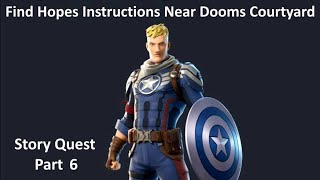 Find Hopes Instructions Near Dooms Courtyard Fortnite Story Quest [upl. by Llien]