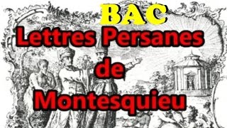 BAC  Montesquieu quotLettres persanesquot  parcours  Le regard éloigné Résumé Roman épistolaire [upl. by Sakul]