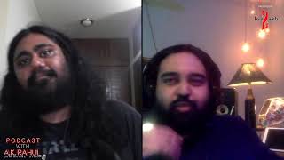 EP3 ft Nafis Ahmed l Podcast with AK Rahul Quarantine Edition l Live2webOriginals [upl. by Onitnevuj630]