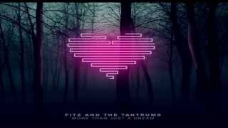 Fitz and The Tantrums  Break The Walls [upl. by Oman]