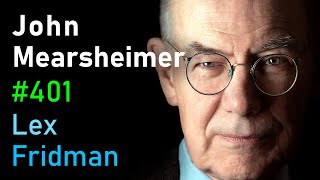 John Mearsheimer IsraelPalestine RussiaUkraine China NATO and WW3  Lex Fridman Podcast 401 [upl. by Aciretnahs]