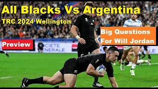 Preview All Blacks Vs Argentina 2024 Wellington TRC R1 Analysis lineup predictions team news [upl. by Mosira680]