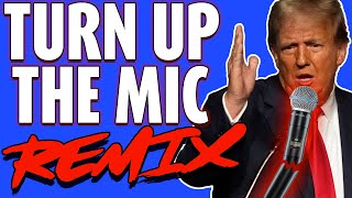 Turn Up The Mic REMIX  The Remix Bros [upl. by Iohk]