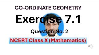 Exercise 71 Q 2Sol Class  X  NCERT Mathematics Coordinate Geometry [upl. by Newell]