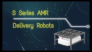 S Series AMR Industrial Digital Smart Delivery Robot [upl. by Godric]