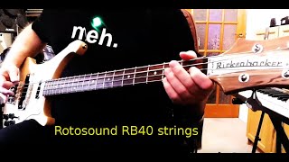 Rickenbacker 4003S  trying Rotosound RB40 strings [upl. by Enobe776]