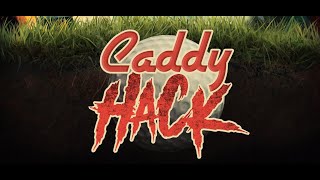 CADDY HACK  OFFICIAL TRAILER [upl. by Moyna987]