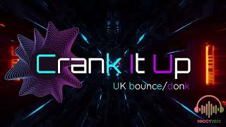 Crank It Up Vol 8 UK BounceDonk Mix Aug 2023 [upl. by Ecilayram248]