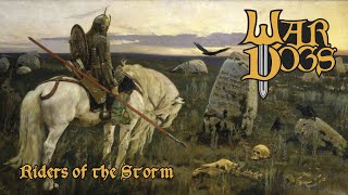 WAR DOGS  Riders of the Storm Official LyricVideo 2024 [upl. by Nahshon]