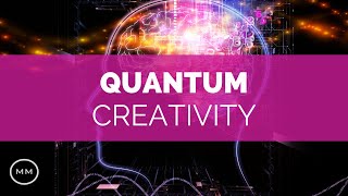 Quantum Creativity  Increase Creativity and Imagination  Binaural Beats  Meditation Music [upl. by Baxy810]