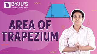 Area Of Trapezium  Learn with BYJUS [upl. by Yadahs908]