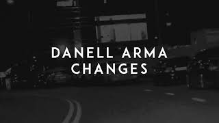 Danell Arma  CHANGES [upl. by Illehs]