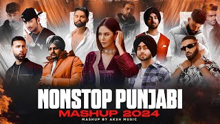 Nonstop Punjabi Mashup 2024 1 Hrs  Shubh ft Sonam Bajwa  Nain Tere Chain Mere Jukebox  DJ AKSH [upl. by Selrahc908]