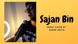 Sajan BinBandish Bandits  Shankar Ehsan Loy  Shivam MahadevanJonita Gandhi Cover By Sagar Gupta [upl. by Eivod]