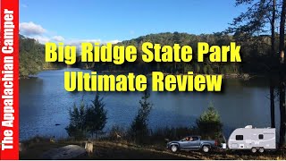 Ultimate Big Ridge State Park Review bigridgestatepark campgroundreview theappalachiancamper [upl. by Ethelinda]