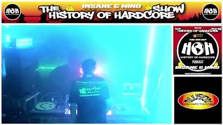 The History Of Hardcore Show  Insane amp Mind  Sunrise FM  3rd Sep 2024 [upl. by Mariano728]