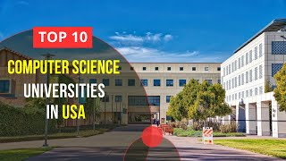 Top 10 Best Computer Science Universities in USA  Study in USA [upl. by Lovell524]