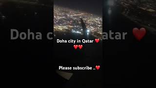 The city of Doha visible in the sky qatar dohaqatar dohacityflightvideo flights [upl. by Stroud603]