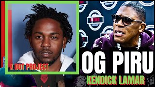 OG PIRU on Kendrick Lamar Project in Gonzales Park Project Change [upl. by Eecyac]