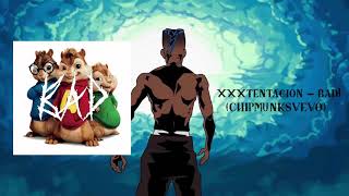 XXXTENTACION  BAD Chipmunks Version [upl. by Iadrahc681]