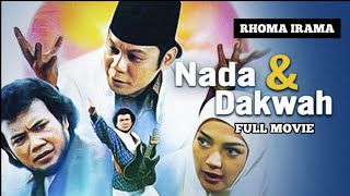 RHOMA IRAMA  NADA amp DAKWAH 1991 FULL MOVIE [upl. by Eigroeg26]