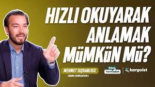 Hızlı Okuyarak Anlamak Mümkün mü  Sözü Yormadan  Mehmet Taşhanlıgil  B7 [upl. by Laroy]