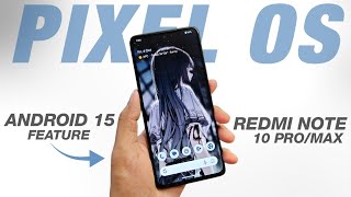 Pixel OS 140 Official For Redmi Note 10 ProMax  Android 14  Improvement amp New Features [upl. by Anaimad]