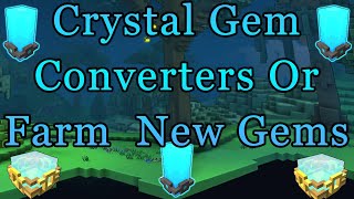 Trove What You Should Do With Your Stellar Gems  Should You Get Crystal Gem Converters [upl. by Eecal]