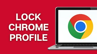 How To Lock Google Chrome Profile with Passcode [upl. by Leahcimauhsoj]