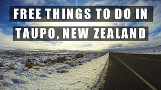 FREE THINGS TO DO IN TAUPO  NEW ZEALAND  TRAVEL GUIDE [upl. by Donovan]