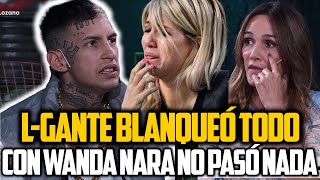 L GANTE CON VERO LOZANO BLANQUEÓ QUE CON WANDA NARA NO PASÓ NADA [upl. by Enala]