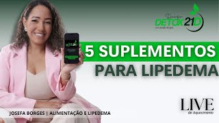 5 SUPLEMENTOS PARA QUEM TEM LIPEDEMA [upl. by Ecnarual]