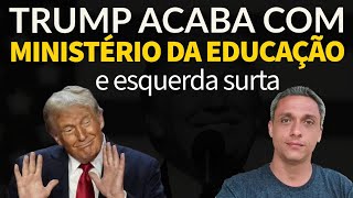 Esquerda surta Trump decide acabar com o Ministério da Educação americano [upl. by Sokul]