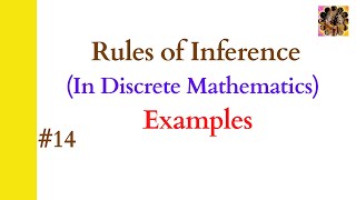 14 Rules of Inference Modus Ponens Modus Tollens Hypothetical Syllogism Disjunctive Syllogism [upl. by Elva]