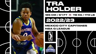 Tra Holder 0 highlights  202223 Mexico City Capitanes NBA G League [upl. by Pooley14]