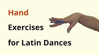 Hand Exercises for Latin Dancing [upl. by Hnil802]