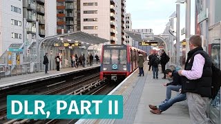 Londons Docklands Light Railway  Part 2 [upl. by Zacharias]