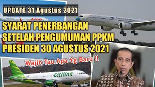 Syarat Penerbangan Update Setelah 30 Agustus 2021  Wajib tau [upl. by Aronek162]