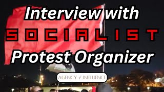 Interview With Socialist Protest Organizer [upl. by Lifton]