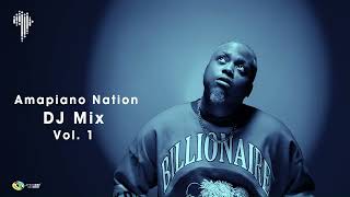 Amapiano Nation  DJ Mix Vol 1 by Dj Latas1Way [upl. by Akinajnat]