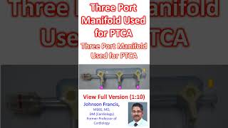 Three port manifold used for PTCA [upl. by Aceber]