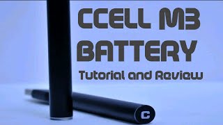 CCELL M3 Battery    Review and Full Tutorial [upl. by Asiole]